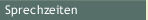 Sprechzeiten